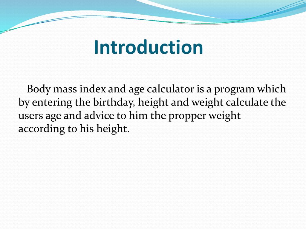 Eee425 Programming Language Body Mass Index And Age Calculator