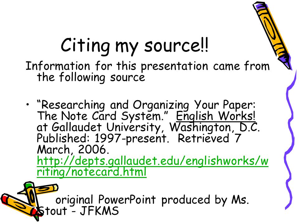Citing my source!! Information for this presentation came from the following source.