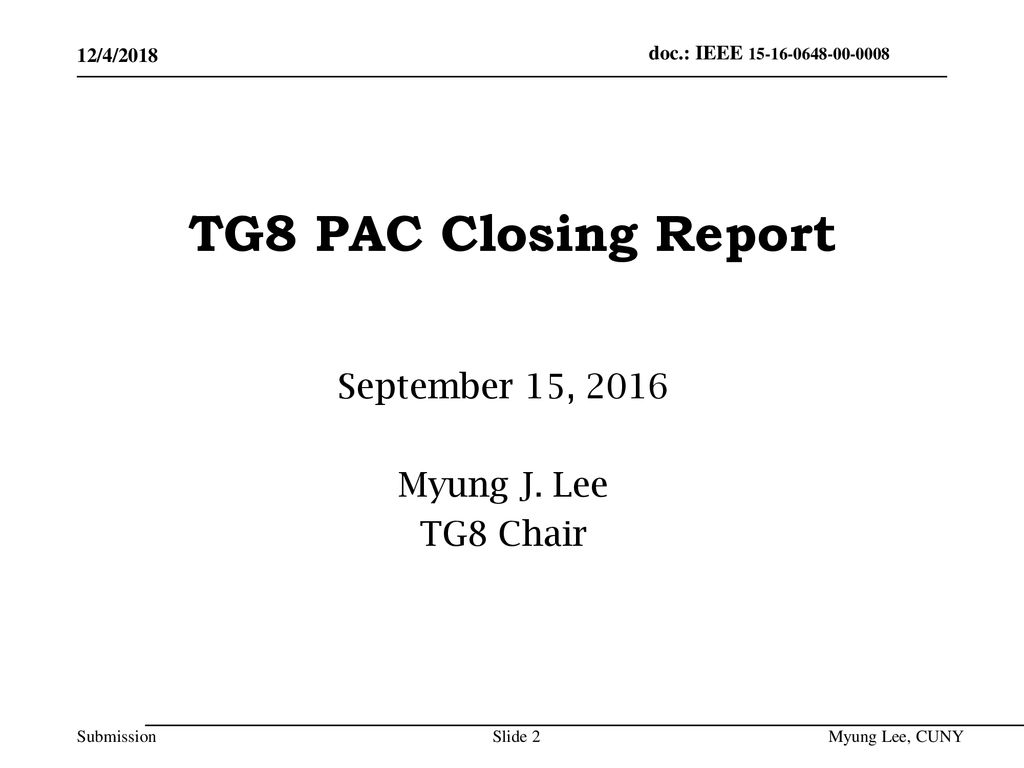 September 15, 2016 Myung J. Lee TG8 Chair