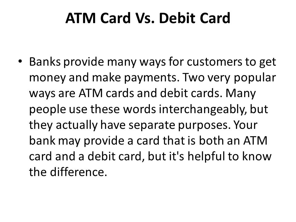 ATM Card Vs. Debit Card