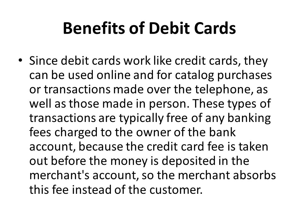Benefits of Debit Cards