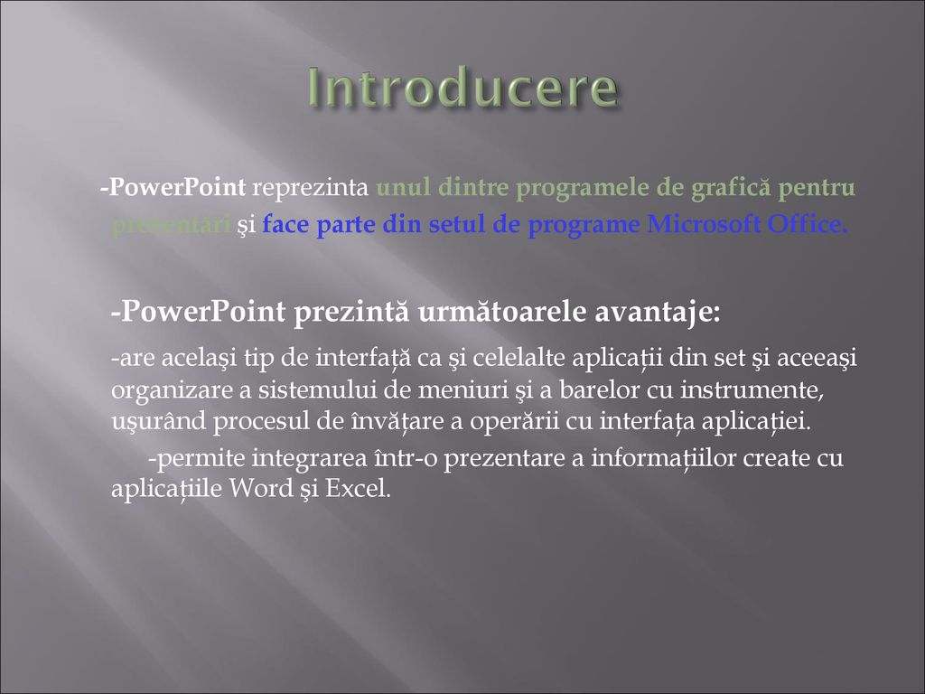 Aplicaţii specializate pentru realizarea unei prezentări – PowerPoint - ppt  download