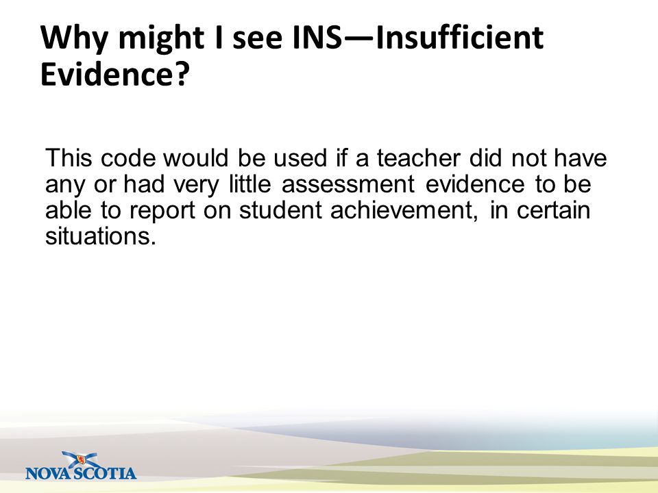 Why might I see INS—Insufficient Evidence