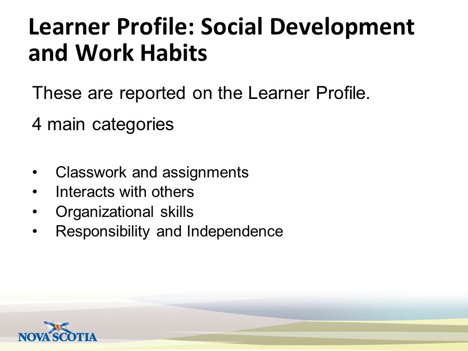 Learner Profile: Social Development and Work Habits