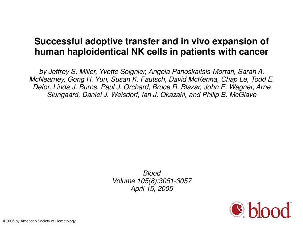Successful adoptive transfer and in vivo expansion of human haploidentical NK cells in patients with cancer