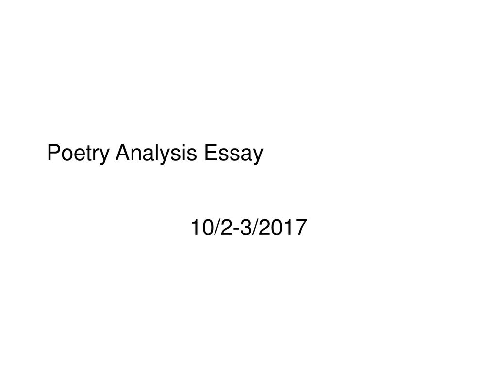 Poetry Analysis Essay 10 2 3 Ppt Download poetry-analysis-essay-10-2-3-ppt-download