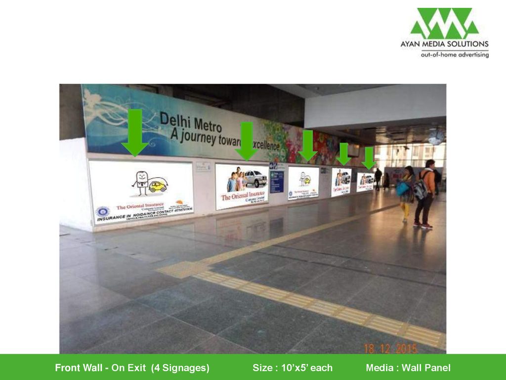 Front Wall - On Exit (4 Signages) Size : 10’x5’ each Media : Wall Panel