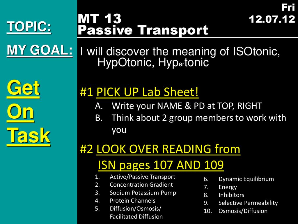 Get on task mt 13 passive transport topic my goal ppt download