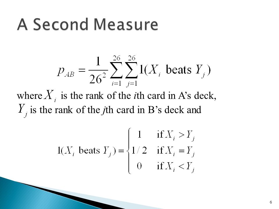 A Second Measure where is the rank of the ith card in A’s deck, is the rank of the jth card in B’s deck and