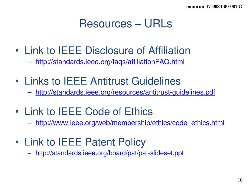 Resources – URLs Link to IEEE Disclosure of Affiliation