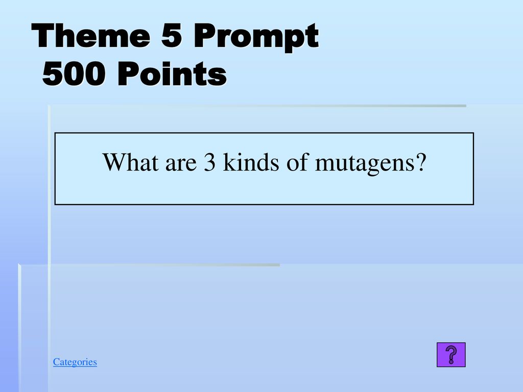 What are 3 kinds of mutagens