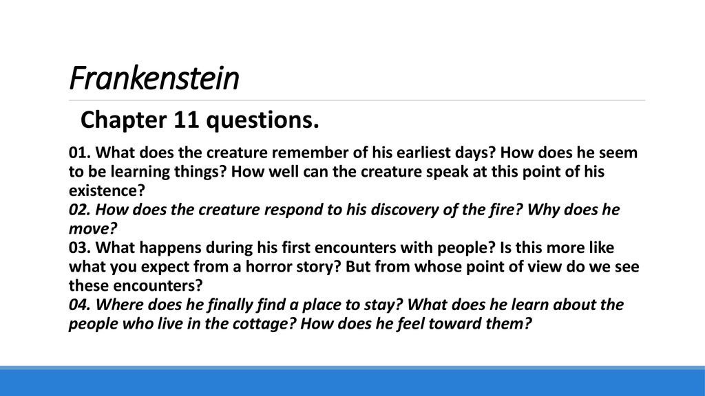 Frankenstein Chapter 11 questions.
