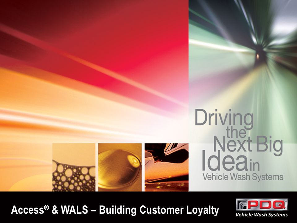 Access® & WALS – Building Customer Loyalty