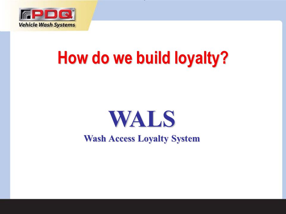 Wash Access Loyalty System