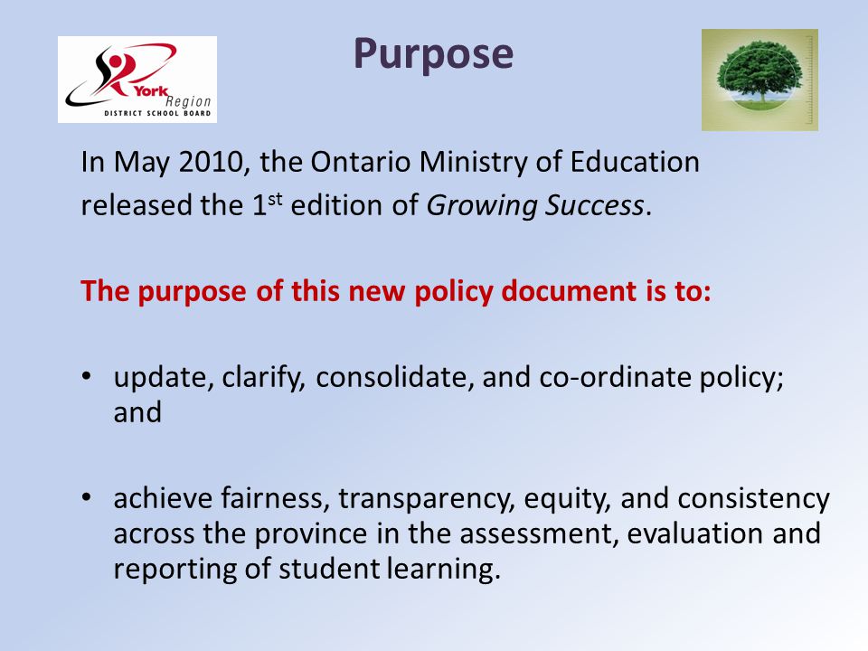 Purpose In May 2010, the Ontario Ministry of Education