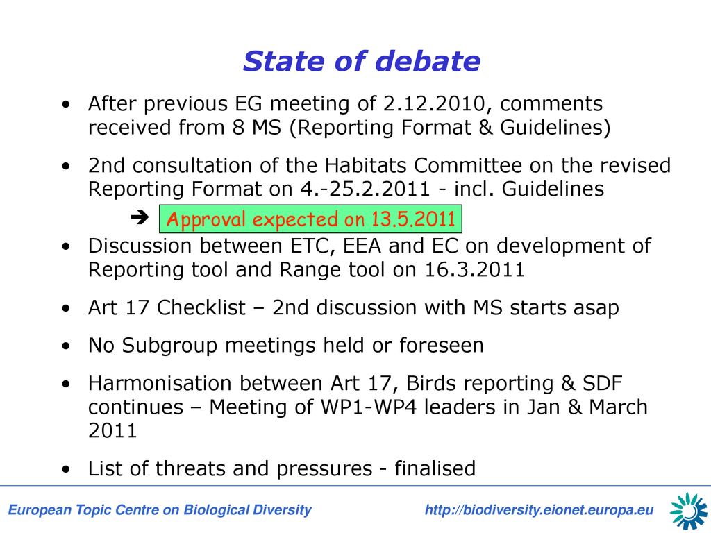 State of debate After previous EG meeting of , comments received from 8 MS (Reporting Format & Guidelines)