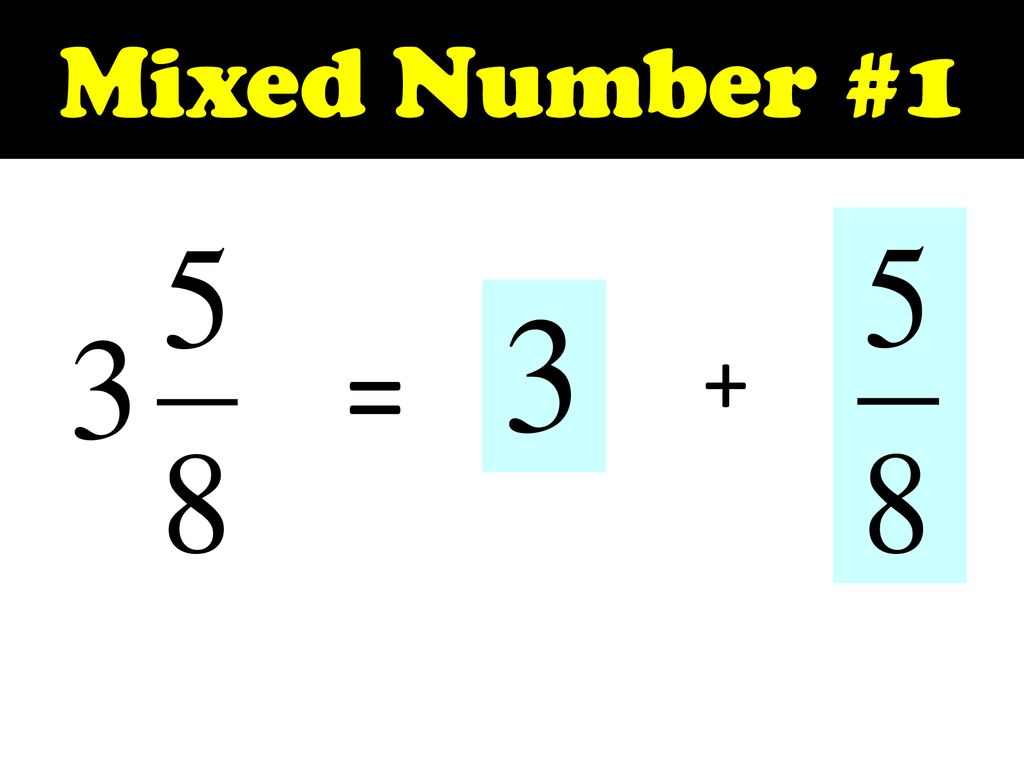 Mixed Number #1 = +