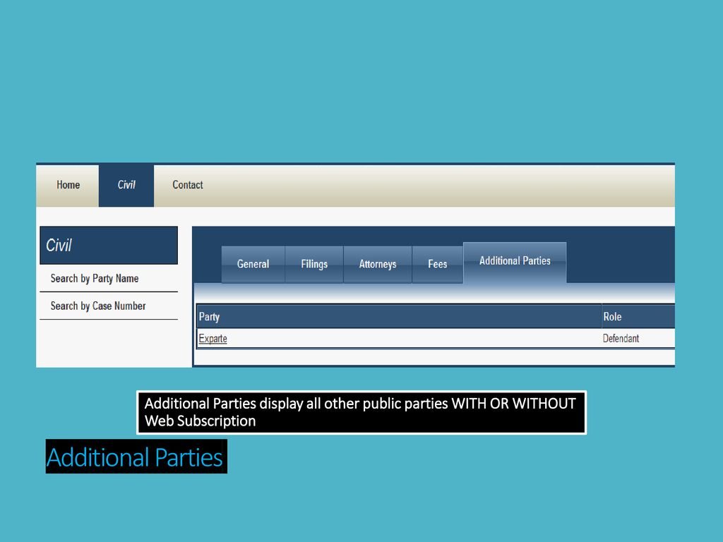 Additional Parties display all other public parties WITH OR WITHOUT Web Subscription