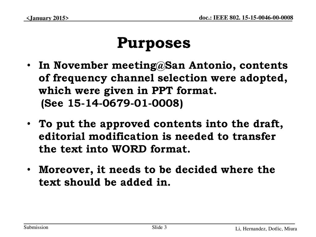 Purposes In November Antonio, contents of frequency channel selection were adopted, which were given in PPT format.