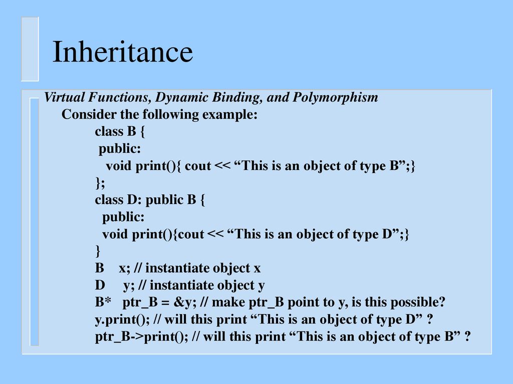 Inheritance virtual functions dynamic binding and polymorphism ppt