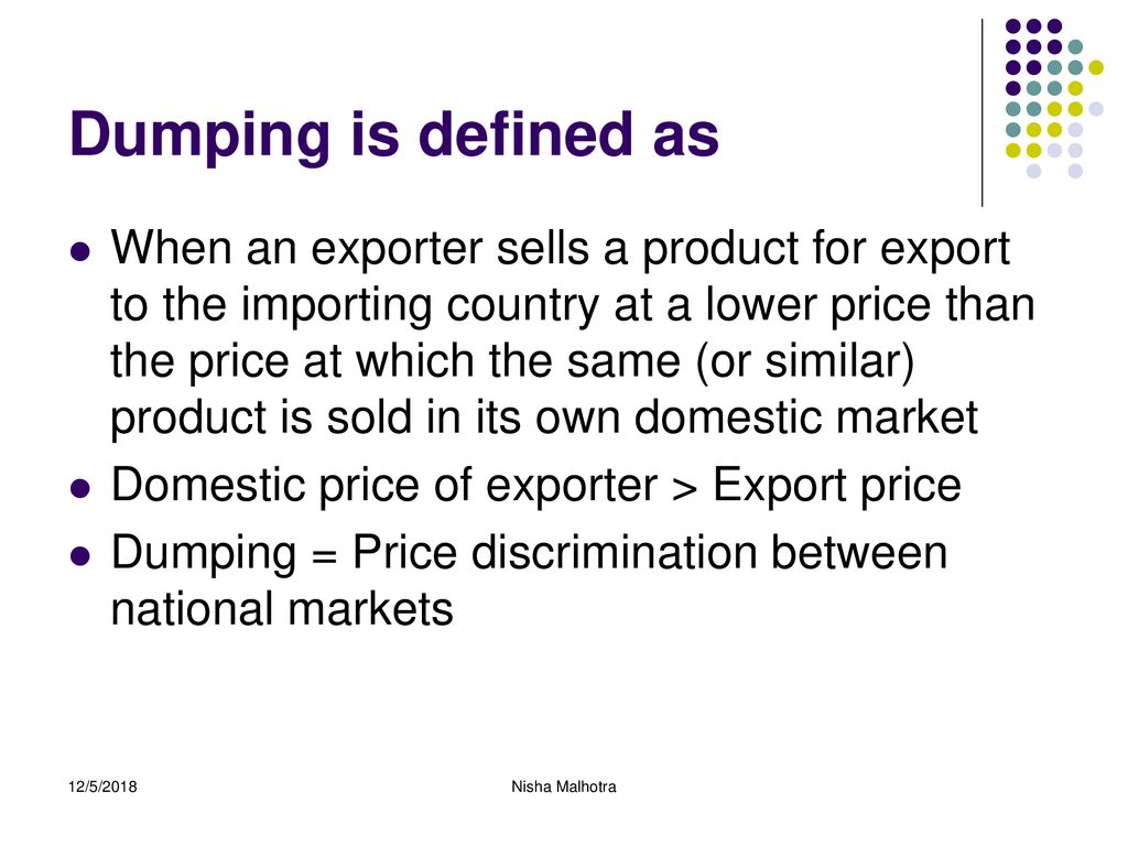 Dumping is defined as