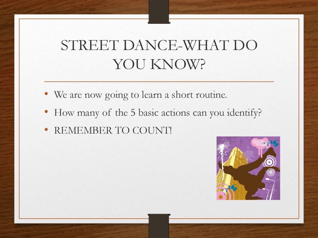 STREET DANCE-WHAT DO YOU KNOW