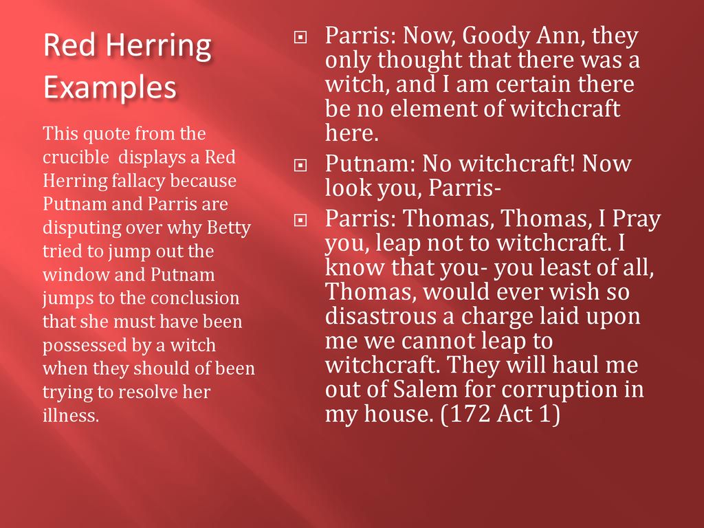 The Cruicble Red Herring fallacies - ppt download