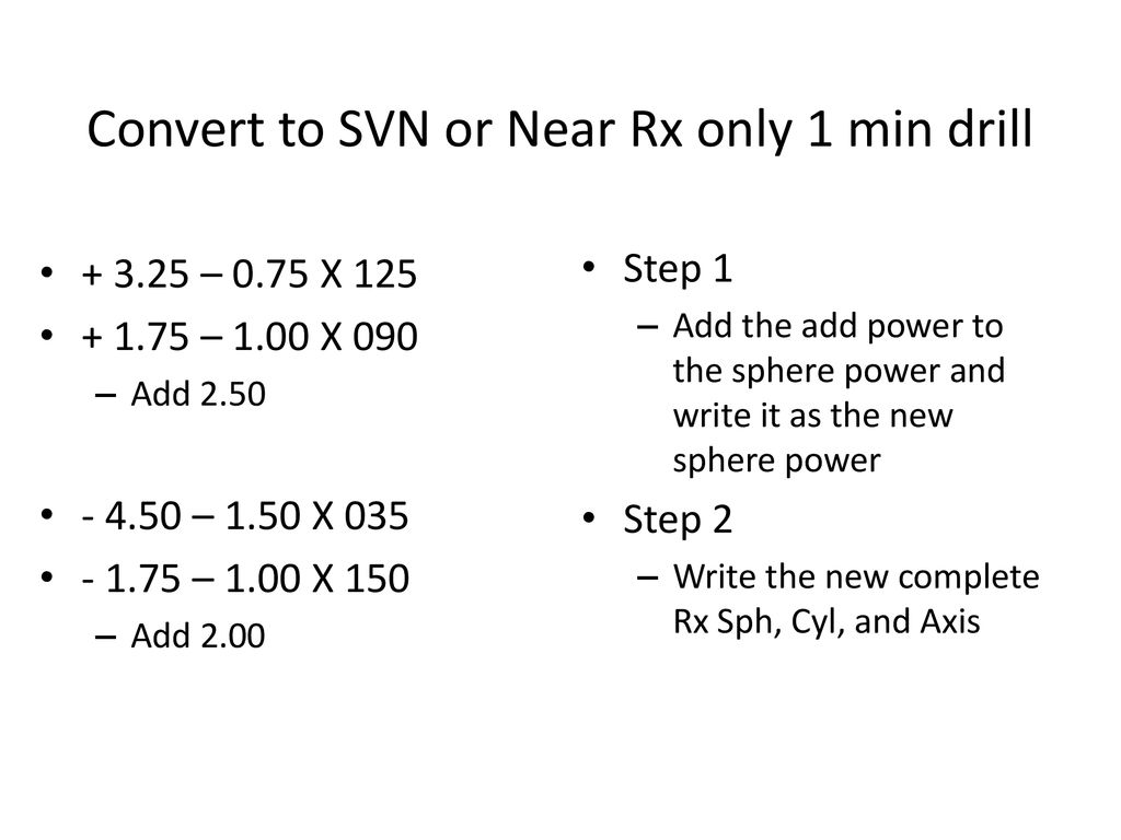 Convert to SVN or Near Rx only 1 min drill
