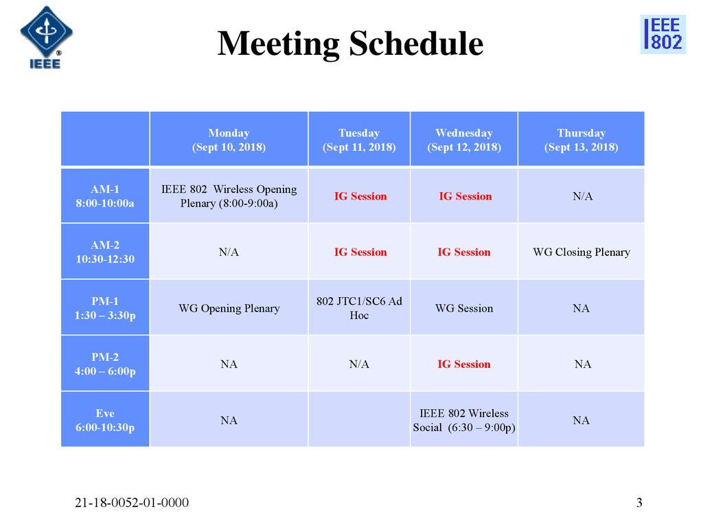 Meeting Schedule Monday (Sept 10, 2018) Tuesday