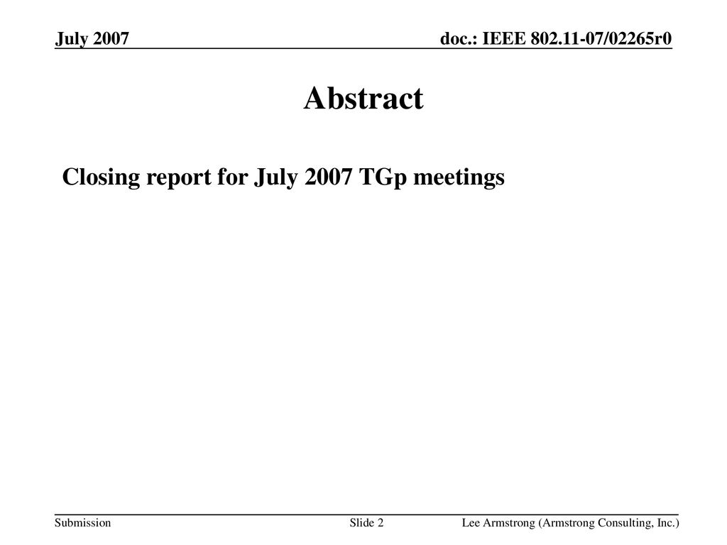 Abstract Closing report for July 2007 TGp meetings July 2007