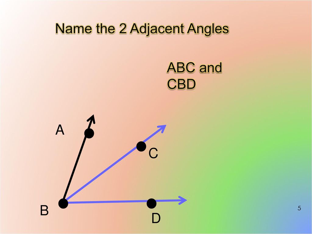 Geometry 2 4 adjacent angles ppt download