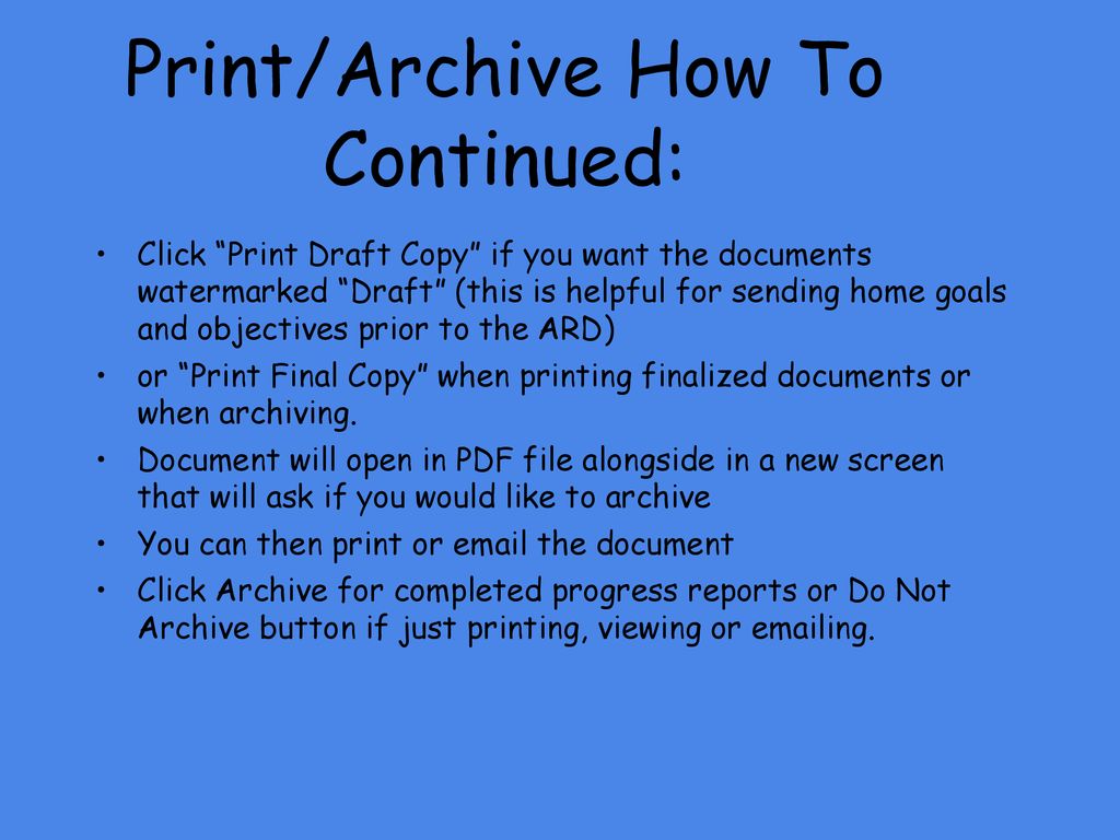 Print/Archive How To Continued: