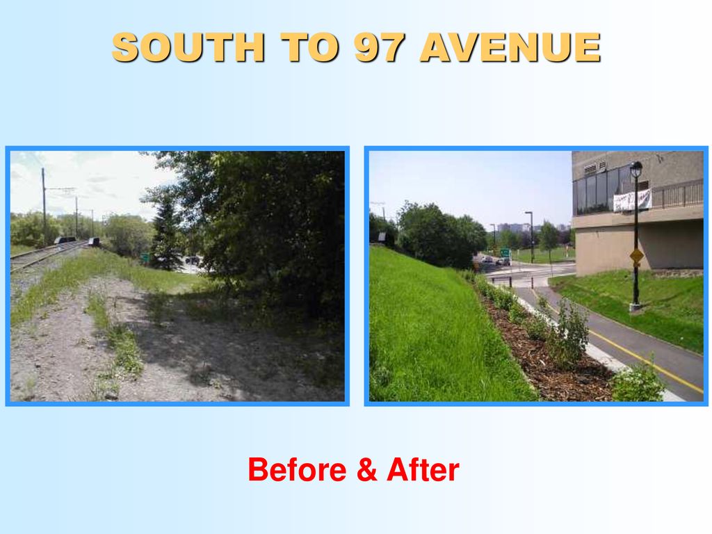 SOUTH TO 97 AVENUE Before & After