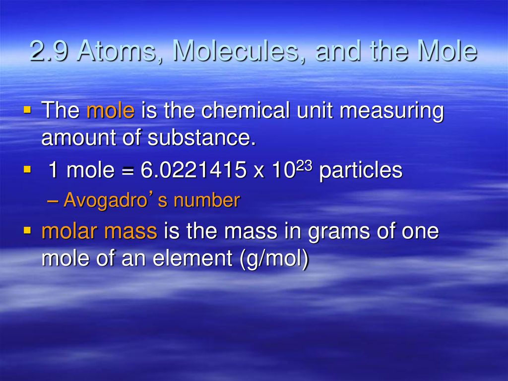 2.9 Atoms, Molecules, and the Mole