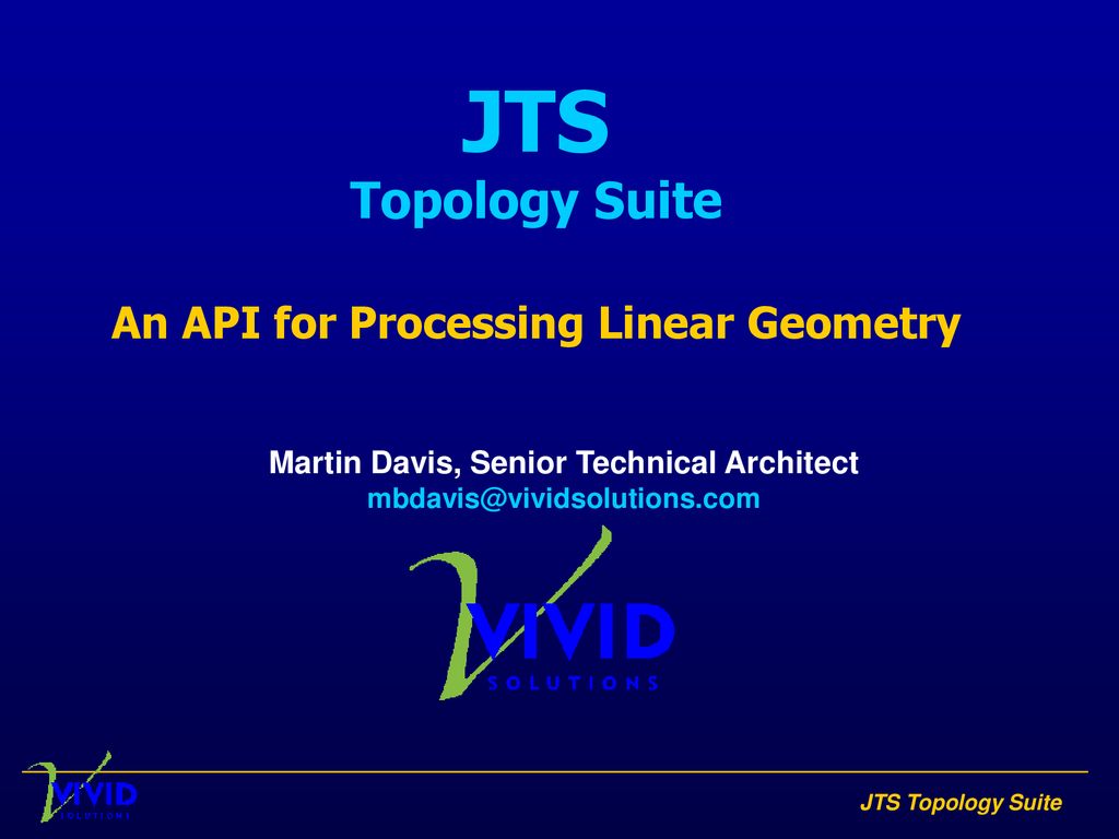 Jts topology suite an api for processing linear geometry ppt download