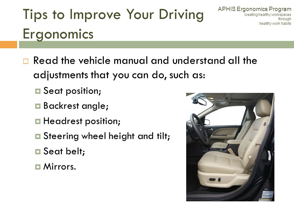 https://slideplayer.com/slide/1505513/5/images/33/Tips+to+Improve+Your+Driving+Ergonomics.jpg