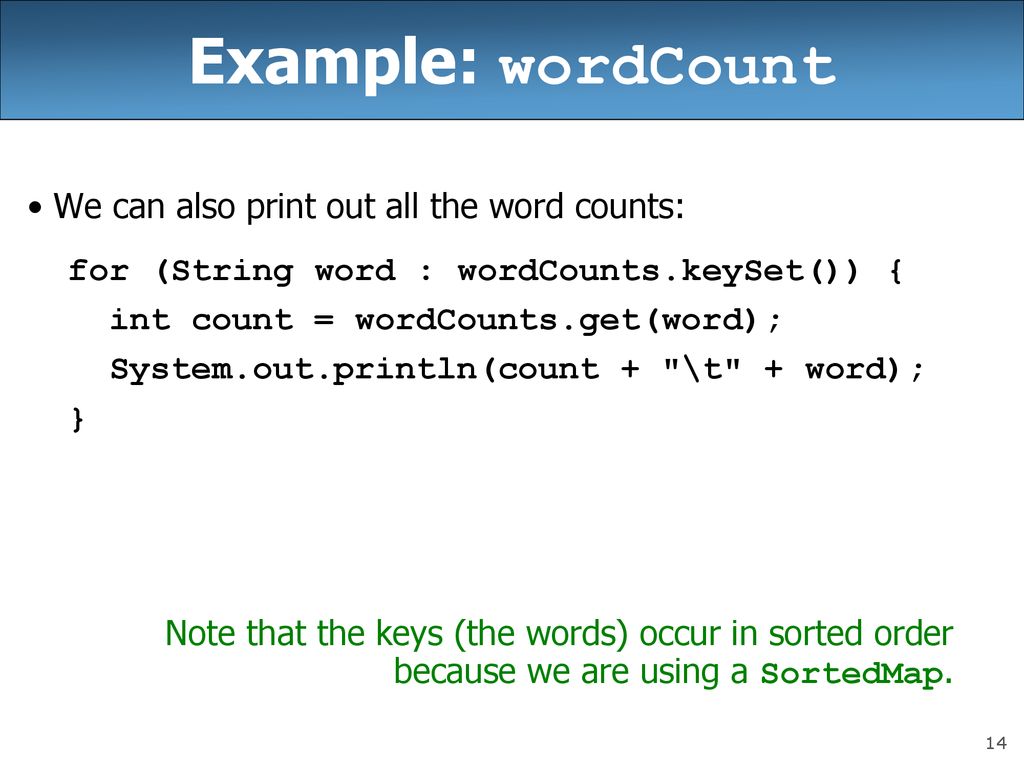 Example: wordCount We can also print out all the word counts: