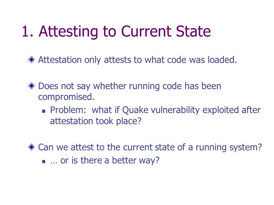 1. Attesting to Current State