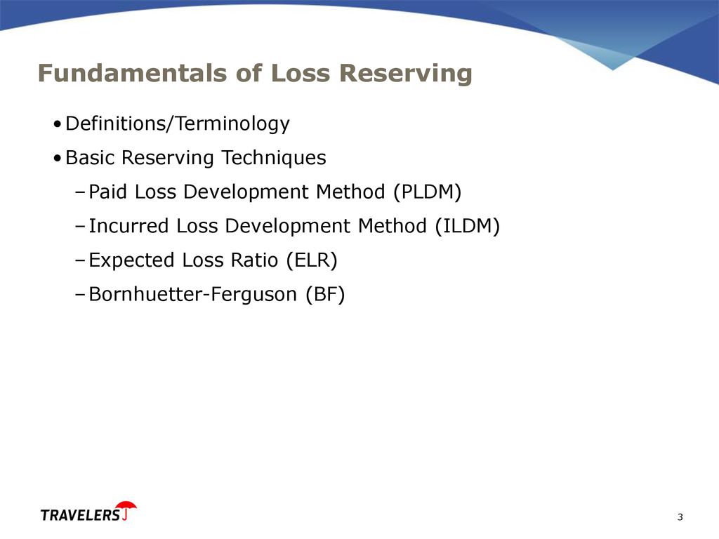 Fundamentals of Loss Reserving