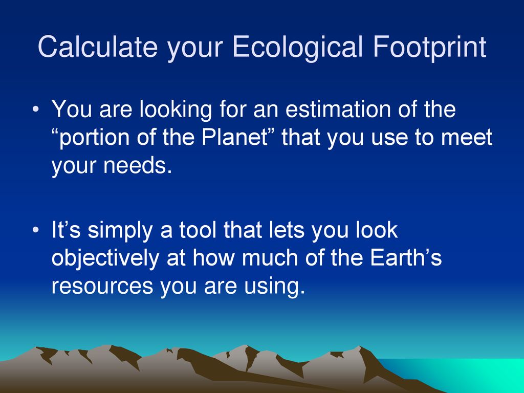 Ecological footprint ppt download