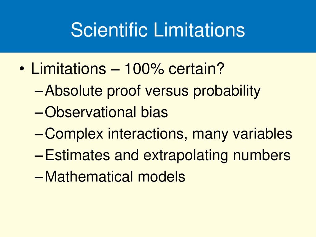 Scientific Limitations