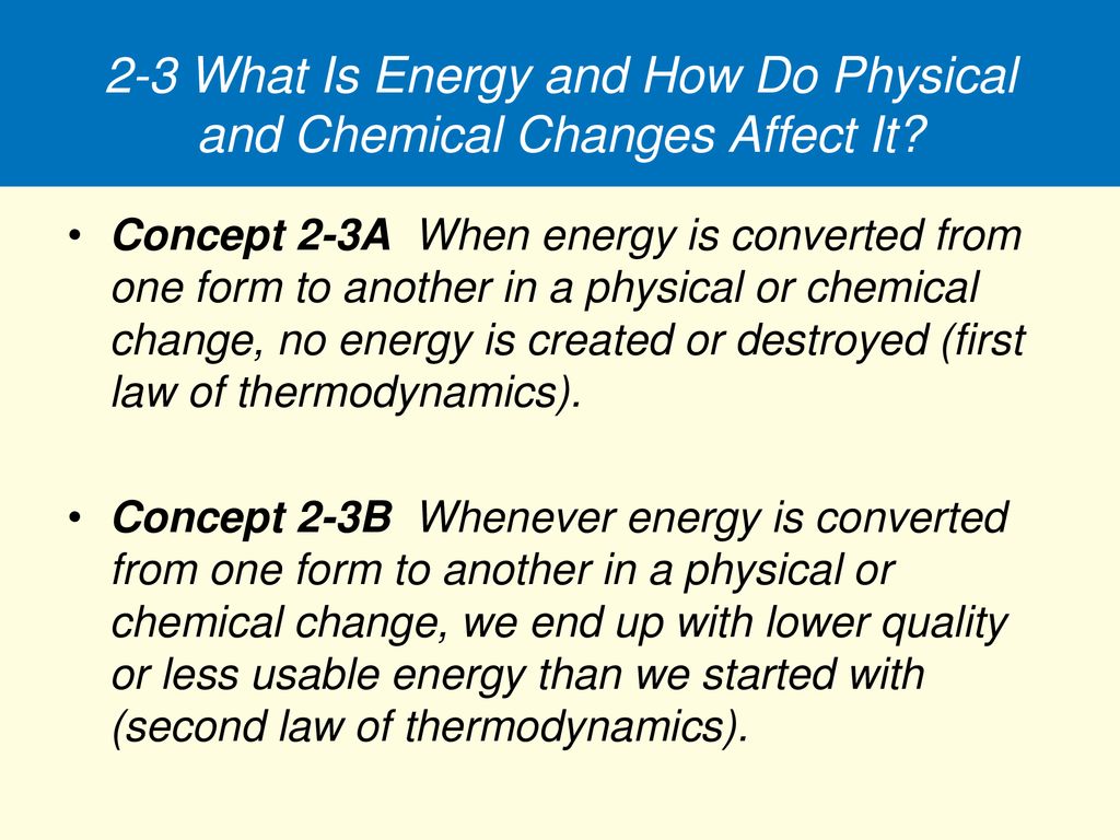 2-3 What Is Energy and How Do Physical and Chemical Changes Affect It