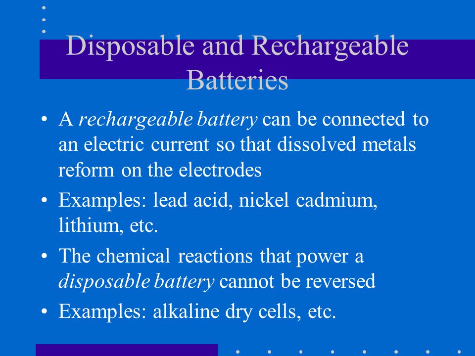 Disposable and Rechargeable Batteries