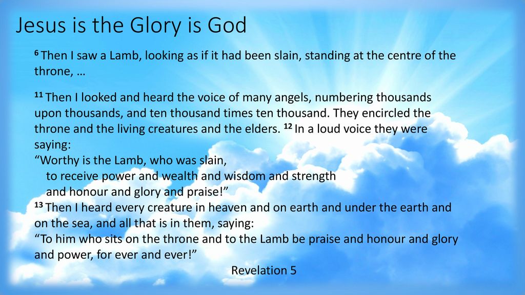 Jesus is the Glory of God - ppt download