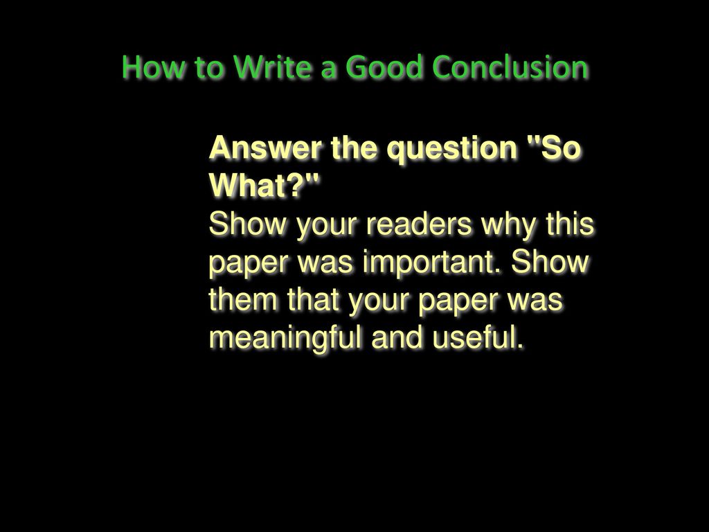 What does the conclusion do? - ppt download