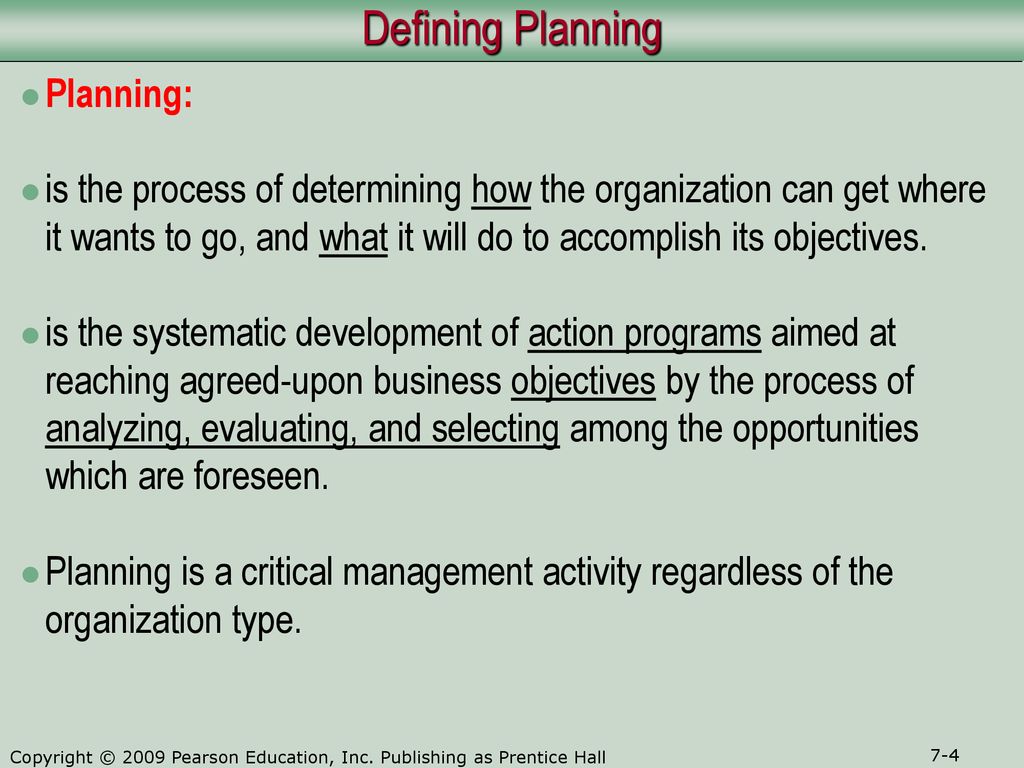 Objectives 1. A definition of planning and an understanding of the purposes  of planning 2. Insights into how the major steps of the planning process  are. - ppt download