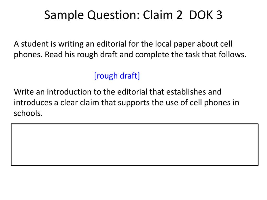 Sample Question: Claim 2 DOK 3