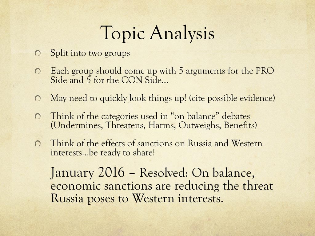 Topic Analysis Split into two groups. Each group should come up with 5 arguments for the PRO Side and 5 for the CON Side…
