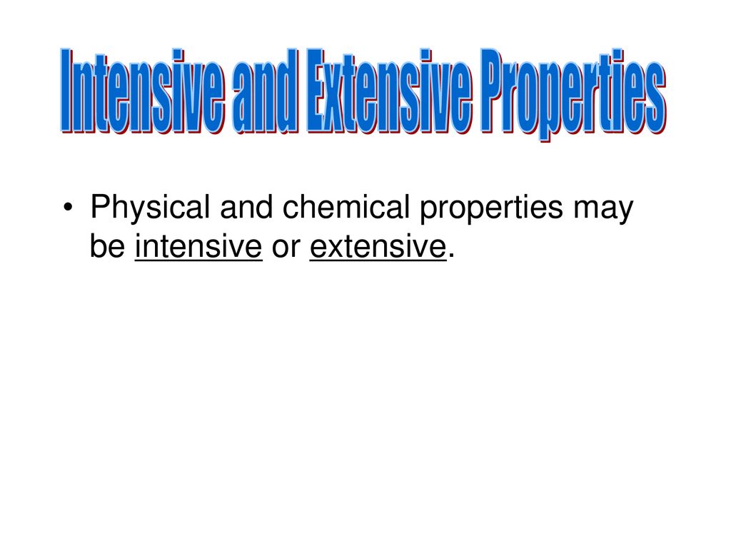 Intensive and Extensive Properties