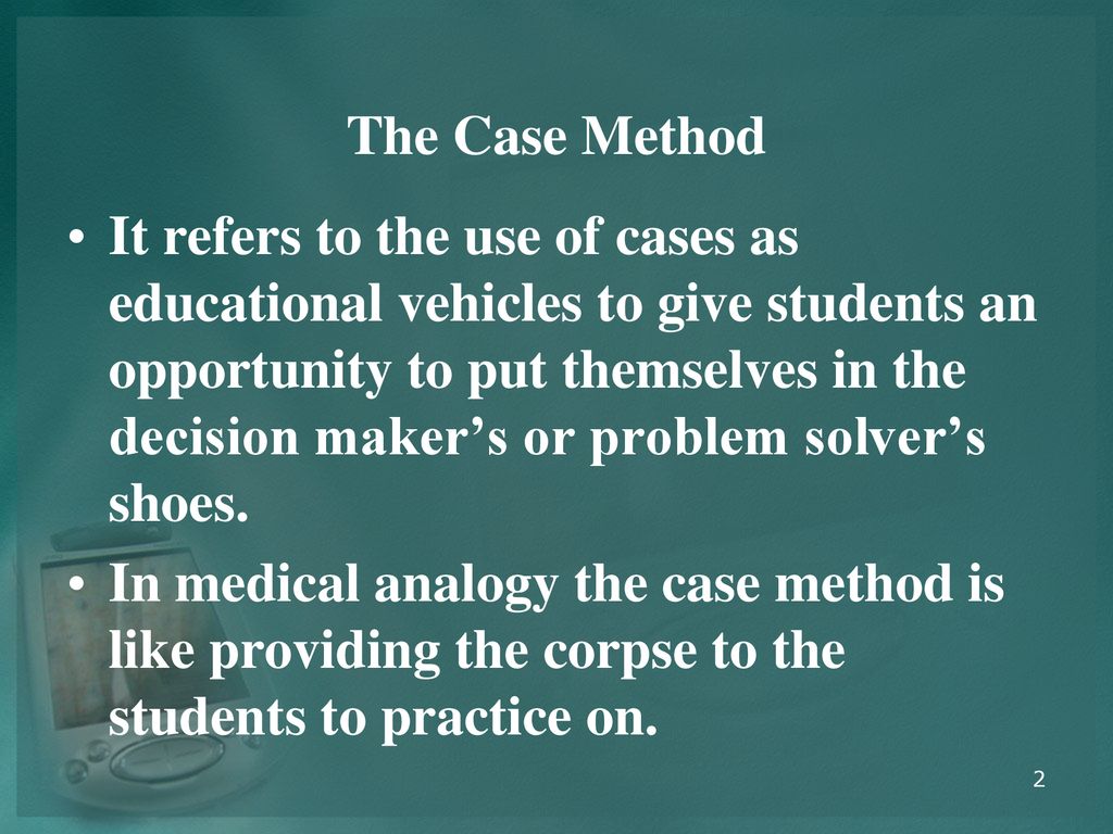Introduction to the Case Method - ppt download